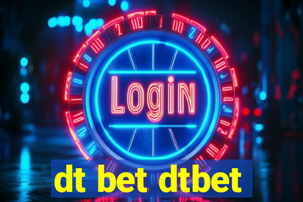 dt bet dtbet